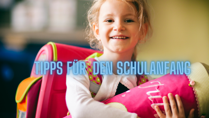 Tipps für den Schulstart und die Schultüte