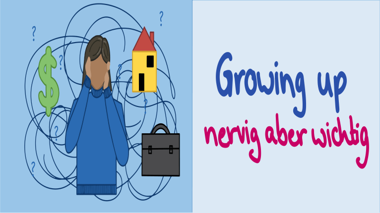 Logo Growing up - nervig aber wichtig